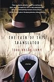 Hasak-Lowy, Todd: The Task Of This Translator: Stories Hasak-Lowy, Todd: The Task Of This Translator: Stories