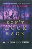 Fossum, Karin: Don't Look Back Fossum, Karin: Don't Look Back