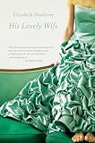 Dewberry, Elizabeth: His Lovely Wife Dewberry, Elizabeth: His Lovely Wife