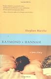Marche, Stephen: Raymond And Hannah Marche, Stephen: Raymond And Hannah