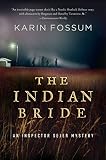 Fossum, Karin: The Indian Bride Fossum, Karin: The Indian Bride