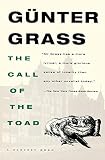 Grass, G&uuml;nter: The Call of the Toad