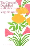 Woolf, Virginia: Captains Death Bed and Other Essays