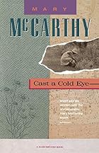 Cast A Cold Eye by Mary McCarthy