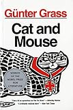 Grass, Gunter: Cat and Mouse Grass, Gunter: Cat and Mouse