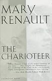 Renault, Mary: The Charioteer: A Novel Renault, Mary: The Charioteer: A Novel