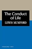 Lewis Mumford: The Conduct of Life