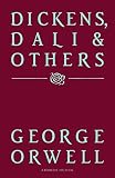 Orwell, George: Dickens, Dali and Others Orwell, George: Dickens, Dali and Others