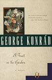 Konrad, George: Feast in the Garden Konrad, George: Feast in the Garden