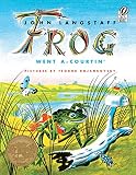 Langstaff, John: Frog Went A-Courtin Langstaff, John: Frog Went A-Courtin