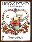 de Paola, Tomie: Helga's Dowry : A Troll Love Story