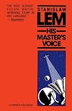 Lem, Stanislaw: His Master's Voice