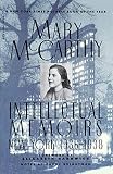 McCarthy, Mary: Intellectual Memoirs: New York, 1936-1938 McCarthy, Mary: Intellectual Memoirs: New York, 1936-1938