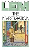 Lem, Stanislaw: The Investigation Lem, Stanislaw: The Investigation