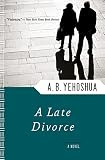 Yehoshua, A. B.: A Late Divorce Yehoshua, A. B.: A Late Divorce