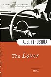 Yehoshua, A. B.: The Lover Yehoshua, A. B.: The Lover
