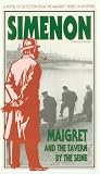 Simenon, Georges: Maigret and the Tavern by the Seine