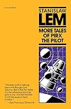 Lem, Stanisaw: More Tales of Pirx the Pilot Lem, Stanisaw: More Tales of Pirx the Pilot