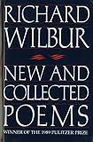 Wilbur, Richard: New and Collected Poems