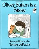 De Paola, Tomie: Oliver Button Is a Sissy