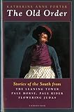 Porter, Katherine Anne: Old Order Stories of the South from Flowering Juda Porter, Katherine Anne: Old Order Stories of the South from Flowering Juda
