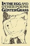 Grass, Günter: In the Egg and Other Poems Grass, Günter: In the Egg and Other Poems