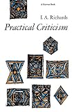 Richards, I.A.: Practical Criticism: A Study of Literary Judgement Richards, I.A.: Practical Criticism: A Study of Literary Judgement