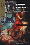 Present Concerns (0156738406) by Lewis, C. S. Lewis, C. S.: Present Concerns
