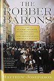 Josephson, Matthew: The Robber Barons Josephson, Matthew: The Robber Barons