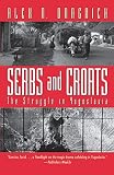Dragnich, Alex N.: Serbs and Croats: The Struggle in Yugoslavia Dragnich, Alex N.: Serbs and Croats: The Struggle in Yugoslavia
