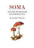 Wasson, Robert Gordon: Soma