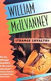 McIlvanney, William: Strange Loyalties