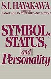 Hayakawa, Samuel Ichiy-E: Symbol, Status, and Personality