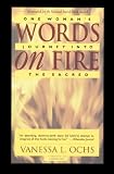 Ochs, Vanessa L.: Words on Fire: One Woman's Journey into the Sacred Ochs, Vanessa L.: Words on Fire: One Woman's Journey into the Sacred