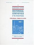 [???]: Historical Statistics of the United States: Colonial Times to 1970