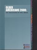 Federal Interagency Forum on Aging-Related Statistics Staff: Older Americans 2000: Key Indicators of Well-Being