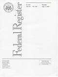 Office of the Federal Register (U.S.): Federal Register, V. 69, No. 148, Tuesday, August 3 2004