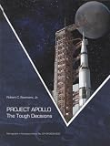 Seamans, Robert C.: Project Apollo: The Tough Decisions