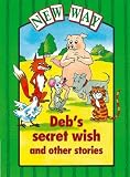Perkins, Diana: New Way Green Level Platform Books: Deb's Secret Wish