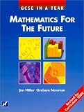 Newman, Graham: Mathematics for the Future Newman, Graham: Mathematics for the Future