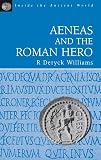Williams, R.: Aeneas and the Roman Hero Williams, R.: Aeneas and the Roman Hero