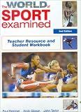 Taylor, John: The World of Sport Examined: Teacher's Resource and Student Workbook Taylor, John: The World of Sport Examined: Teacher's Resource and Student Workbook