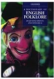 Simpson, Jacqueline: A Dictionary of English Folklore Simpson, Jacqueline: A Dictionary of English Folklore