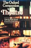 Hartnoll, Phyllis: The Oxford Companion to the Theatre Hartnoll, Phyllis: The Oxford Companion to the Theatre