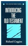 Coggins, R.J.: Introducing the Old Testament Coggins, R.J.: Introducing the Old Testament