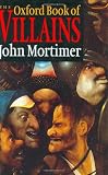 Mortimer, John: The Oxford Book of Villains Mortimer, John: The Oxford Book of Villains