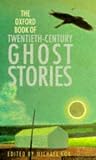 Cox, Michael: The Oxford Book of Twentieth-Century Ghost Stories Cox, Michael: The Oxford Book of Twentieth-Century Ghost Stories