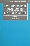 Jones, Roger: Gastrointestinal Problems in General Practice Jones, Roger: Gastrointestinal Problems in General Practice