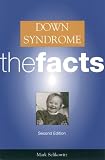 Selikowitz, Mark: Down Syndrome: The Facts Selikowitz, Mark: Down Syndrome: The Facts