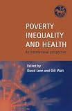 London School of Hygiene and Tropical Medicine Public Health Forum 199: Poverty, Inequality, and Health: An International Perspective London School of Hygiene and Tropical Medicine Public Health Forum 199: Poverty, Inequality, and Health: An International Perspective